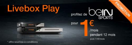 Livebox Play et BeIN Sport 1€