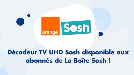 Décodeur TV UHD Sosh